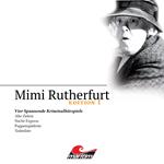 Mimi Rutherfurt, Edition 1: Vier Spannende Kriminalhörspiele