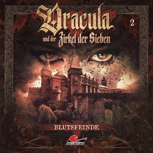 Dracula und der Zirkel der Sieben, Folge 2: Blutsfeinde