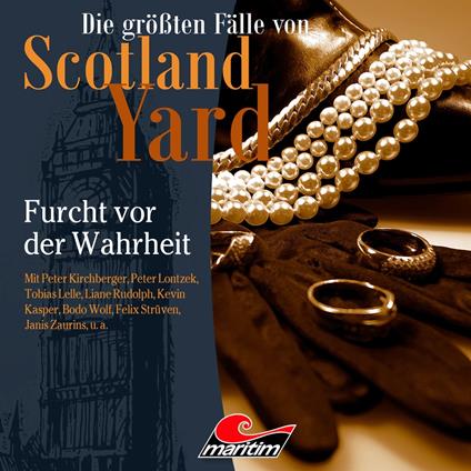 Die größten Fälle von Scotland Yard, Folge 50: Furcht vor der Wahrheit