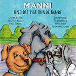 Manni und die Isar Hunde Bande
