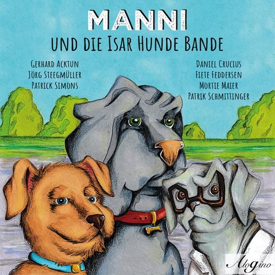 Manni und die Isar Hunde Bande