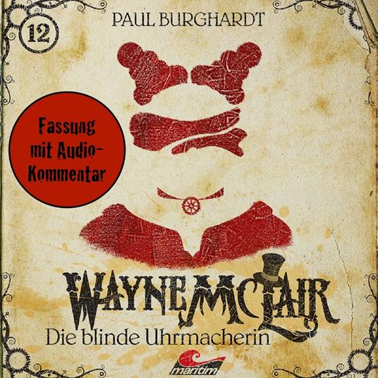 Wayne McLair, Folge 12: Die blinde Uhrmacherin (Fassung mit Audio-Kommentar)