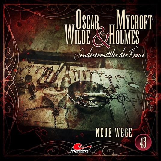 Oscar Wilde & Mycroft Holmes, Sonderermittler der Krone, Folge 43: Neue Wege