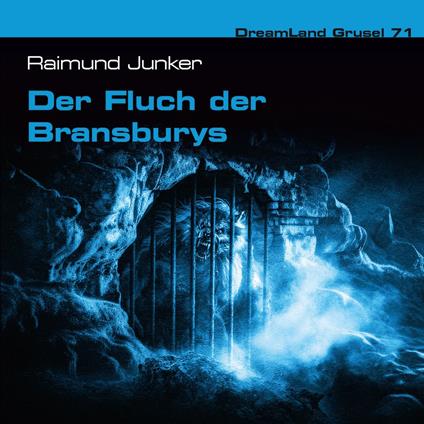 Dreamland Grusel, Folge 71: Der Fluch der Bransburys