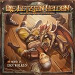 Die Letzten Helden, Die Abenteuer der Letzten Helden, Folge 30: Mord in den Wolken
