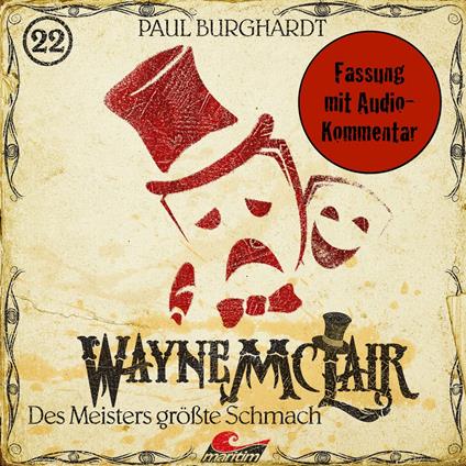 Wayne McLair, Folge 22: Des Meisters größte Schmach (Fassung mit Audio-Kommentar)