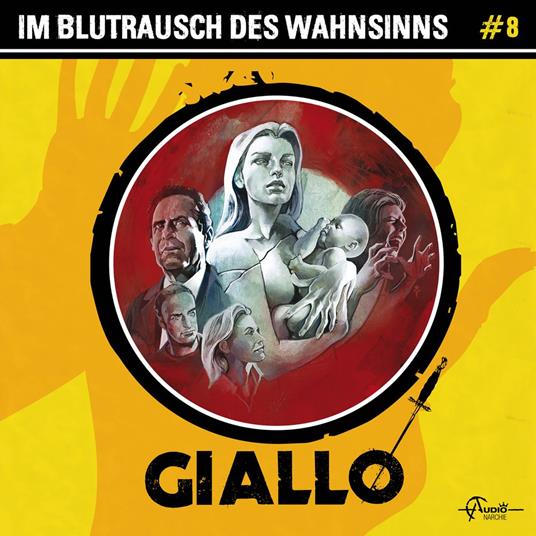 Giallo, Folge 8: Im Blutrausch des Wahnsinns (ungekürzt)