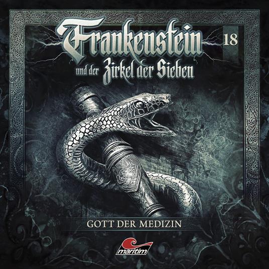 Frankenstein und der Zirkel der Sieben, Folge 18: Gott der Medizin (ungekürzt)