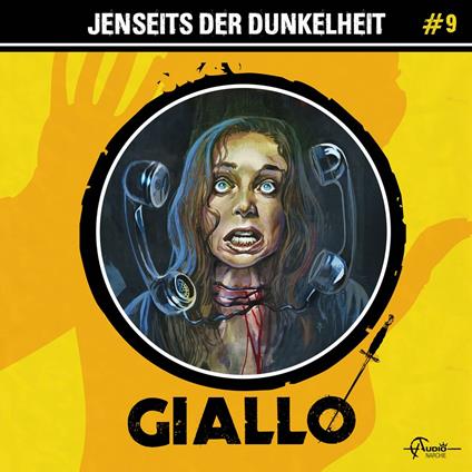 Giallo, Folge 9: Jenseits der Dunkelheit (ungekürzt)