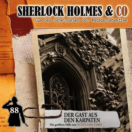 Sherlock Holmes & Co, Folge 88: Der Gast aus den Karpaten (ungekürzt)