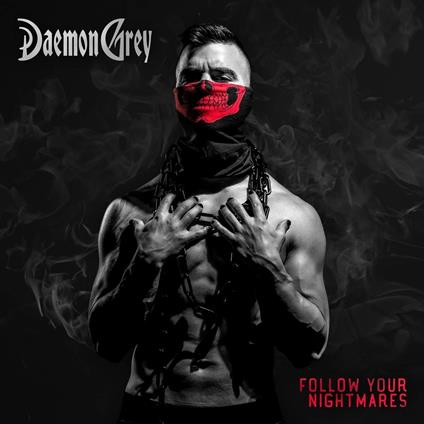 Follow Your Nightmares - CD Audio di Daemon Grey