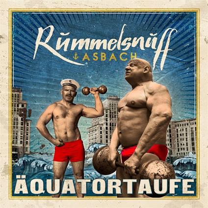 Aquatortaufe - CD Audio di Rummelsnuff,Asbach