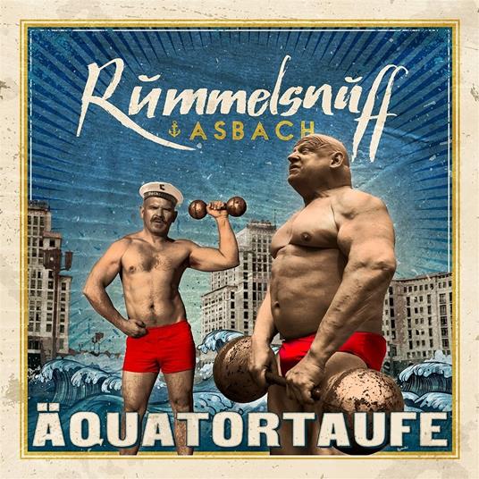 Aquatortaufe - CD Audio di Rummelsnuff,Asbach