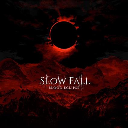 Blood Eclipse - CD Audio di Slow Fall