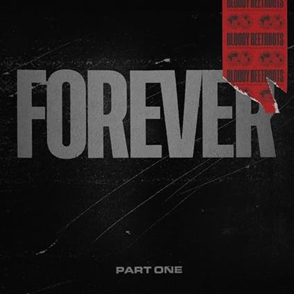 Forever - Part 1 - CD Audio di Bloody Beetroots