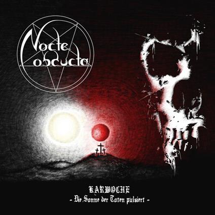 Karwoche - Die Sonne Der Toten Pulsiert - Vinile LP di Nocte Obducta