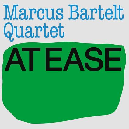 Marcus Bartelt Quartet - At Ease - Vinile LP