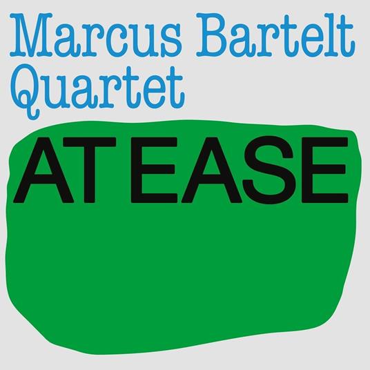 Marcus Bartelt Quartet - At Ease - Vinile LP