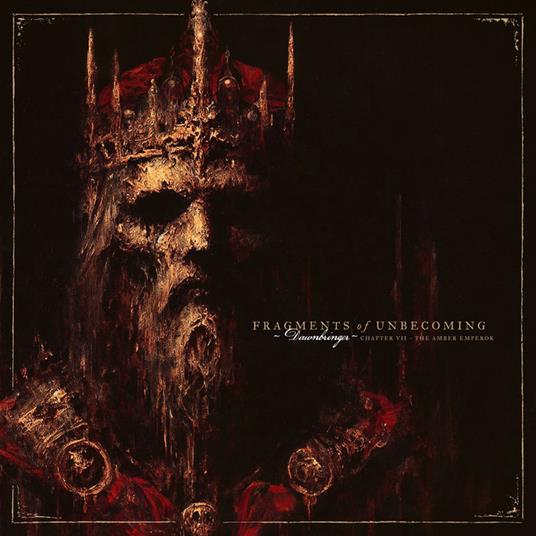 Dawnbringer - CD Audio di Fragments of Unbecoming