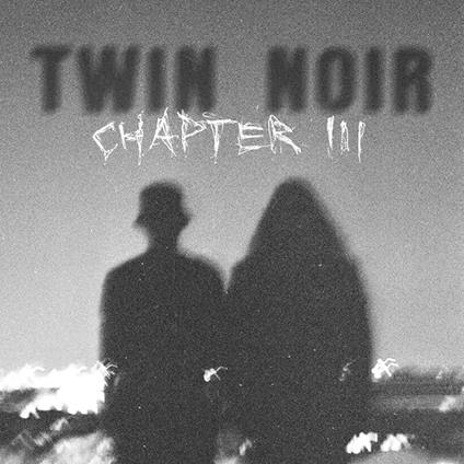 Chapter III - CD Audio di Twin Noir