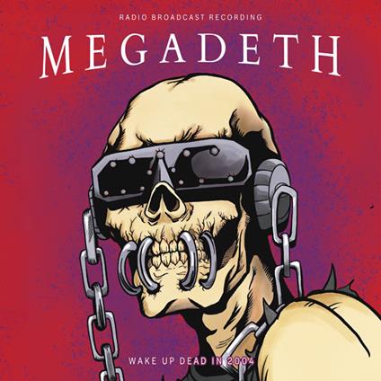 Wake Up Dead In 2004 (Red Vinyl) - Vinile LP di Megadeth