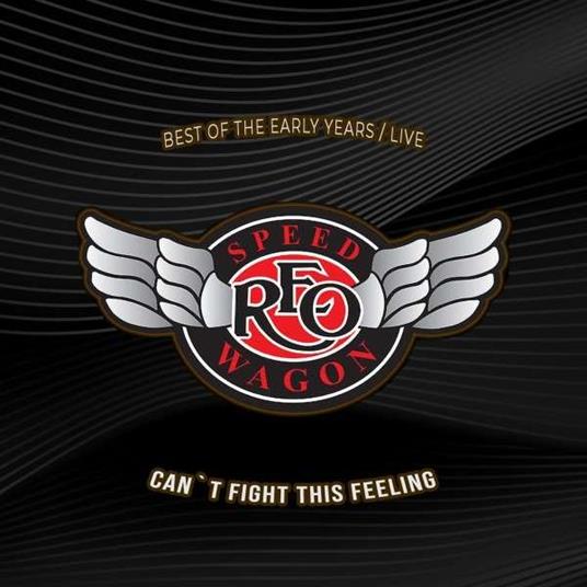 Can't Fight This Feeling - CD Audio di REO Speedwagon