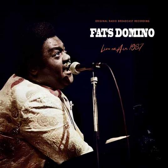 Live On Air 1987 - Vinile LP di Fats Domino