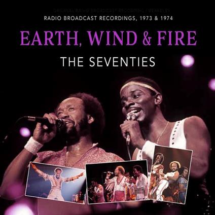The Seventies - CD Audio di Earth Wind & Fire