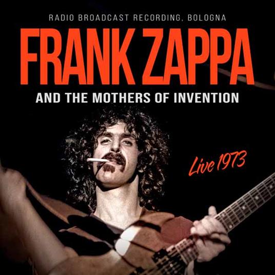 Live 1973 - CD Audio di Frank Zappa