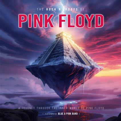 The Rock N' Roots Of Pink Floyd - Vinile LP di Blue & Pink Band