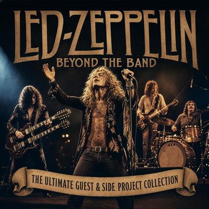 Beyond The Band - The Ultimate Guest & Side - Vinile LP di Led Zeppelin