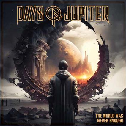 The World Was Never Enough (Coloured Vinyl) - Vinile LP di Days of Jupiter