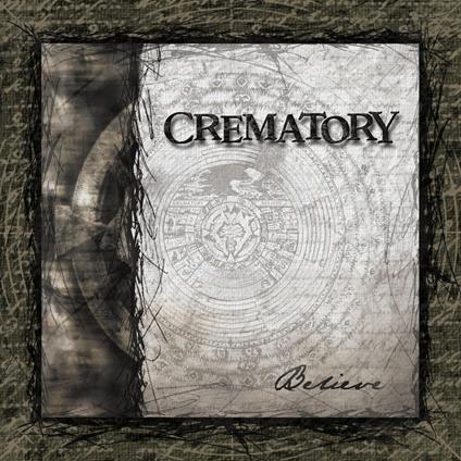 Believe - CD Audio di Crematory