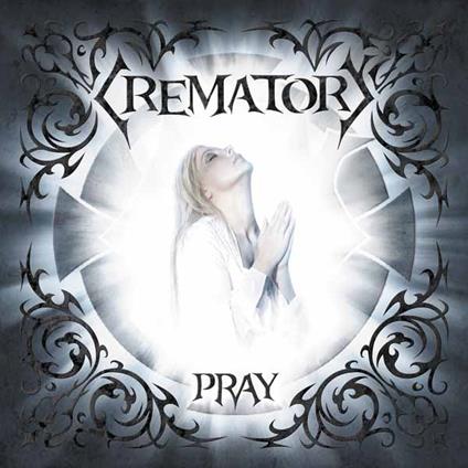 Pray - CD Audio di Crematory