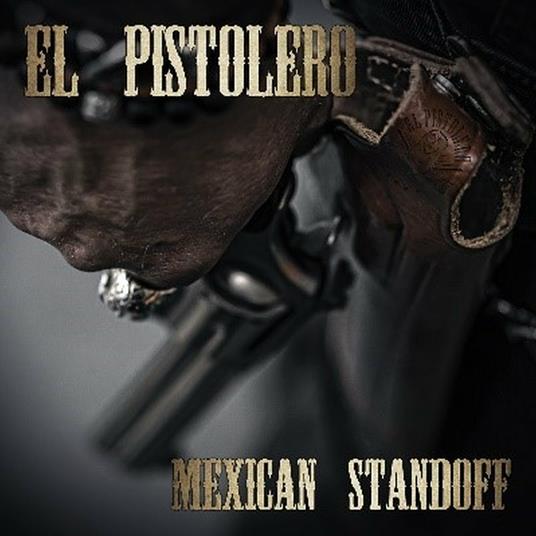 Mexican Standoff - Vinile LP di El Pistolero