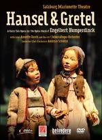 Hengelbert Humperdinck. Hänsel & Gretel. Salzburg Marionetten Theatre (DVD)