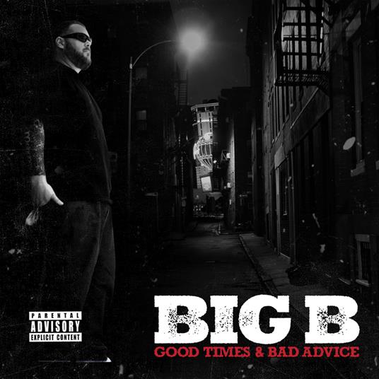 Good Times & Bad Advice - CD Audio di Big B
