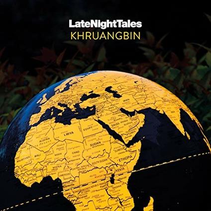 Late Night Tales: Khruangbin - CD Audio di Khruangbin