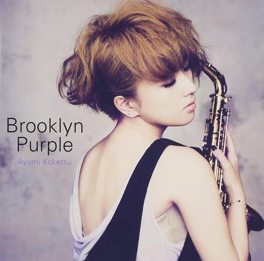 Brooklyn Purple - CD Audio di Ayumi Koketsu