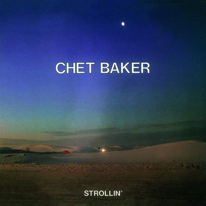 Strollin` - CD Audio di Chet Baker