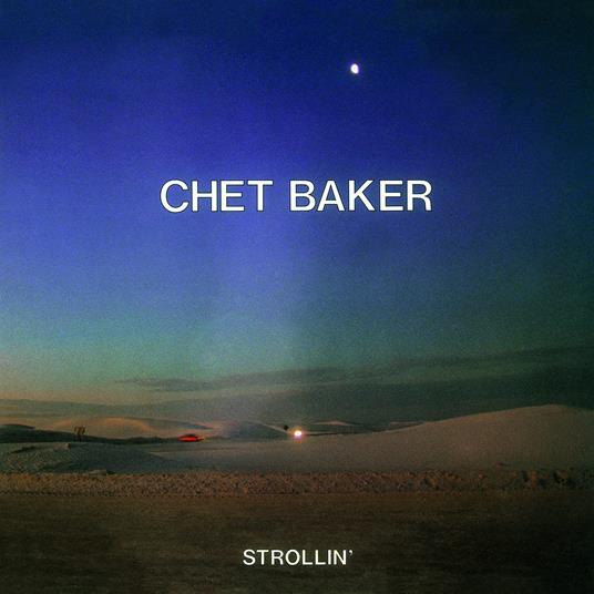 Strollin` - CD Audio di Chet Baker