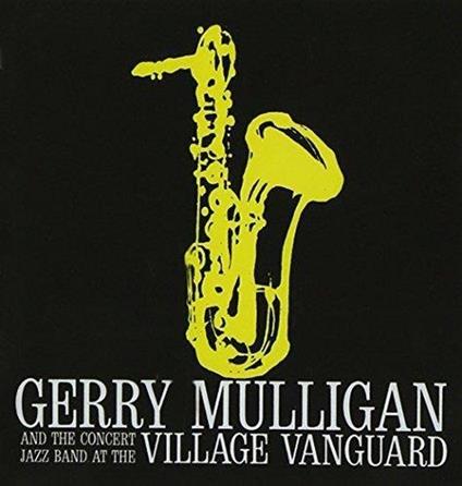 At The Village Vanguard - CD Audio di Gerry Mulligan