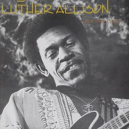 Love Me Papa - CD Audio di Luther Allison