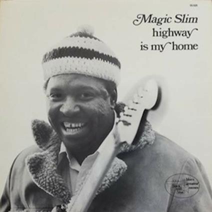 Highway Is My Home - CD Audio di Magic Slim