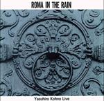 Roma In The Rain : Yasuhiro Kohno Live Lp (Limited For 2022 Record Store Day)