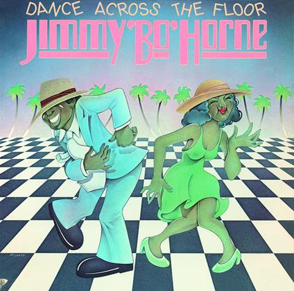 Dance Across The Floor - CD Audio di Jimmy Bo Horne