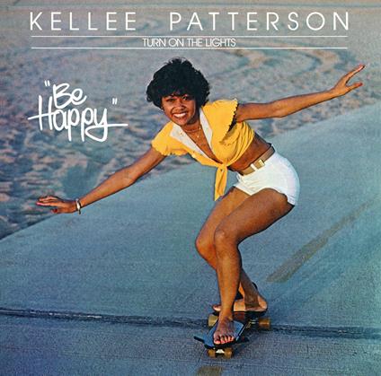 Turn On The Lights - Be Happy  (W-Bonus - CD Audio di Kellee Patterson