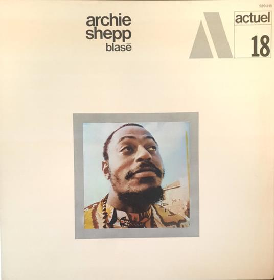 Blase (2024 Digital Remastering) - CD Audio di Archie Shepp
