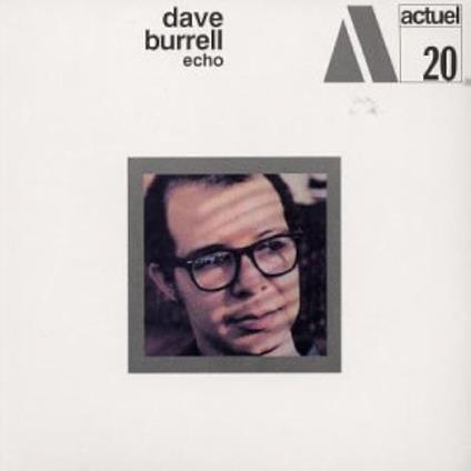 Echo (2024 Digital Remastering) - CD Audio di Dave Burrell