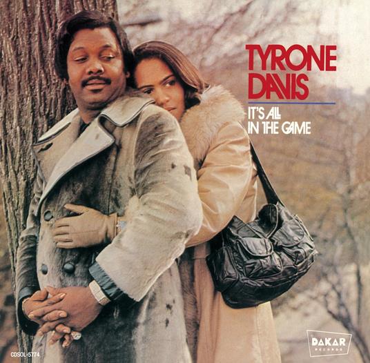 It's All In The Game - CD Audio di Tyrone Davis